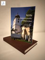 Kříže a kamenné památky v Nížkově a okolí